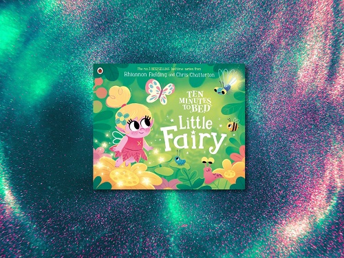 Ten Minutes To Bed: Little Fairy