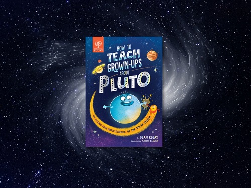 How to Teach Grown Ups About Pluto